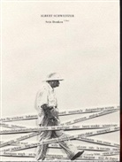 Albert Schweitzer, Ursi Schachenmann - Albert Schweitzer, Sein Denken