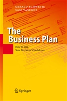 Geral Schwetje, Gerald Schwetje, Sam Vaseghi - The Business Plan