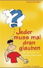 Georg Schwikart, Sonja Fröhlich - Jeder muß mal dran glauben