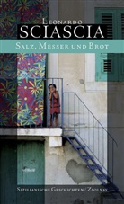 Leonardo Sciascia - Salz, Messer und Brot