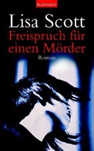 Lisa Scott - Freispruch für einen Mörder