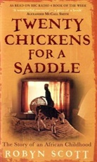 Robyn Scott - Twenty Chickens for a Saddle