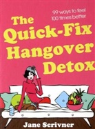 Jane Scrivner - Quick-Fix Hangover Detox