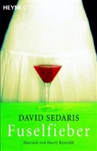 David Sedaris - Fuselfieber