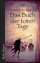 Marcus Sedgwick - Das Buch der toten Tage