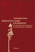 Christoph Seebo - Servitus und Easement