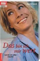 Ingrid Seeck - Das bin ich mir wert