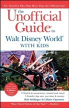Liliane Opsomer, Bob Sehlinger, Bob Opsomer Sehlinger, Len Testa - Unofficial Guide to Walt Disney World With Kids