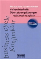 Margarete Seidenspinner - Volkswirtschaft: Übersetzungsübungen, Fachsprache Englisch