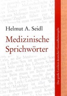 Helmut A. Seidl - Medizinische Sprichwörter