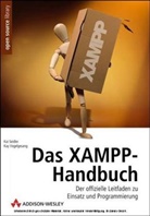 Kai Seidler, Kay Vogelgesang - Das XAMPP-Handbuch, m. CD-ROM