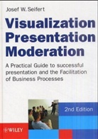 Josef W. Seifert - Visualization, Presentation, Moderation