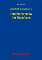 Irina Korschunow, Marie-Theres Seiler - Materialien & Kopiervorlagen zu Irina Korschunow, Der Findefuchs