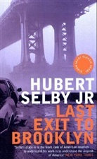 Hubert Selby, Hubert Selby Jr. - Last Exit to Brooklyn