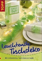 Ankje Serke - Leuchtende Tischdeko