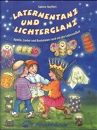 Sabine Seyffert - Laternentanz und Lichterglanz