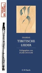 Shabkar - Tibetische Lieder