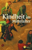 Shulamith Shahar - Kindheit im Mittelalter