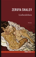 Zeruya Shalev - Liebesleben