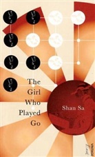 Shan Sa - The Girl Who Played Go