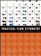 Shapiro, Howard M Shapiro, Howard M. Shapiro, Shapiro Howard M. - Practical Flow Cytometry