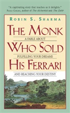 Robin Sharma, Robin S Sharma, Robin S. Sharma - The Monk Who Sold His Ferrari