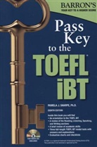 Pamela J Sharpe, Pamela J. Sharpe - Pass Key to the TOEFL IBT