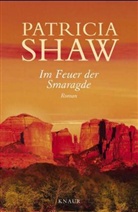 Patricia Shaw - Im Feuer der Smaragde