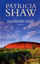 Patricia Shaw - Leuchtendes Land