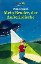 Dyan Sheldon - Mein Bruder, der Außerirdische