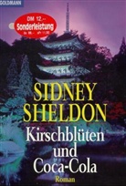 Sidney Sheldon - Kirschblüten und Coca-Cola