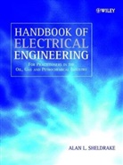 A.l. Sheldrake, Al Sheldrake, Alan Sheldrake, Alan L. Sheldrake, Alan L. (Consulting Electrical Engineer Sheldrake, SHELDRAKE A L... - Handbook of Electrical Engineering