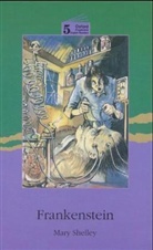 Mary Wollstonecraft Shelley - Frankenstein