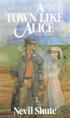 Nevil Shute - A Town Like Alice
