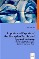 Hui Siang Tan - Imports and Exports of the Malaysian Textile and Apparel Industry