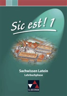 Christian Zitzl - Sic est! - 1: Sic est! Sachwissen Latein 1