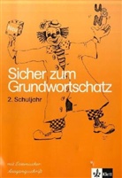 Günte Gramsamer, Franz Holzner - Sicher zum Grundwortschatz: 2. Schuljahr, m. Lateinische Ausgangsschrift