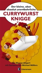 Werner Siegert, Michael Möllers - Der kleine, aber absolut unentbehrliche Currywurst-Knigge
