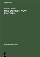 Robert S Siegler, Robert S. Siegler - Das Denken von Kindern