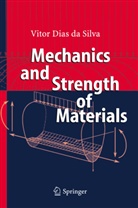Vitor Dias da Silva, Vitor Dias Silva, Vitor Dias da Silva - Mechanics and Strength of Materials