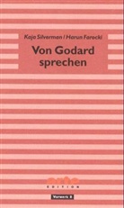 Harun Farocki, Kaja Silverman - Von Godard sprechen