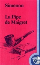 Georges Simenon - La pipe de Maigret