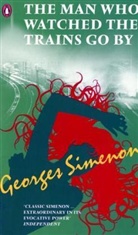 Georges Simenon - The Man Who Watched the Trains Go By