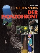 Marko Simic - Auf den Spuren der Isonzofront