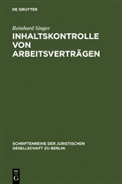 Reinhard Singer - Inhaltskontrolle von Arbeitsverträgen
