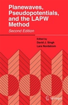Lars Nordstr¿m, Lars Nordstrom, David Singh, David J Singh, David J. Singh - Planewaves, Pseudopotentials, and the LAPW Method