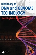 Paul Singleton - Dictionary of Dna and Genome Technology