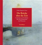 Edda Singrün-Zorn - Die Brücke über die Zeit