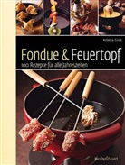 Arlette Sirot, Francoise Nicol - Fondue & Feuertopf