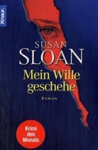 Susan R. Sloan - Mein Wille geschehe